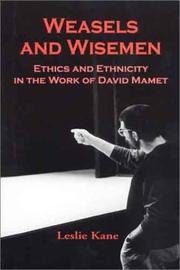 Cover of: Weasels and wisemen: ethics and ethnicity in the work of David Mamet