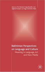 Cover of: Bakhtinian perspectives on language and culture: meaning in language, art, and new media