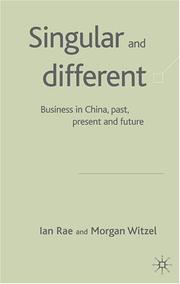 Singular and different : business in China past, present, and future