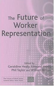 The future of worker representation / edited by Geraldine Healy ... [et al.]