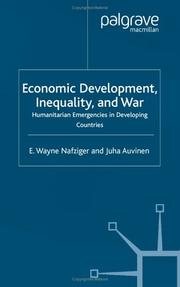 Cover of: Economic development, inequality and war: humanitarian emergencies in developing countries
