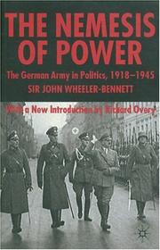 The nemesis of power : the German army in politics 1918-1945
