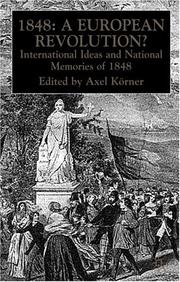 1848, a European revolution? : international ideas and national memories of 1848