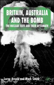 Britain, Australia and the bomb : the nuclear tests and their aftermath