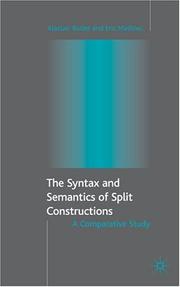 The syntax and semantics of split constructions : a comparative study