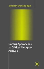 Corpus approaches to critical metaphor analysis