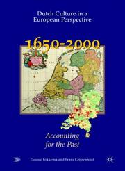 Cover of: Dutch Culture in a European Perspective 5: Accounting for the Past: 1650-2000