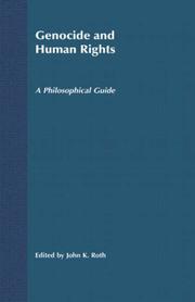 Cover of: Genocide and Human Rights: A Philosophical Guide