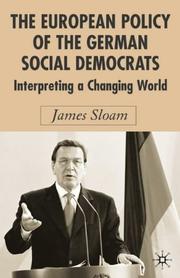 The European policy of the German Social Democrats : interpreting a changing world