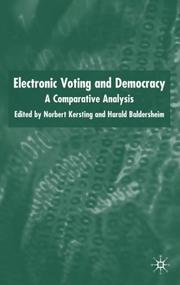 Electronic voting and democracy : a comparative analysis