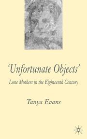 Cover of: "Unfortunate objects": lone mothers in eighteenth-century London
