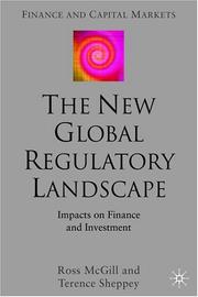 Cover of: The new global regulatory landscape: impacts on finance & investment