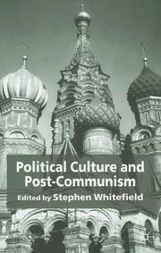 Cover of: Political culture and post-communism by edited by Stephen Whitefield.