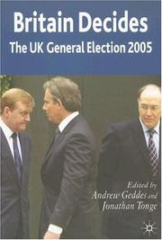 Britain decides : the UK General Election 2005