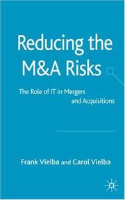 Reducing the M & A risks : the role of IT in mergers and acquisitions