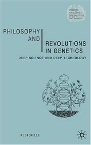Philosophy and revolutions in genetics : deep science and deep technology