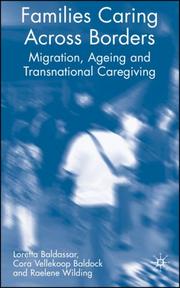 Families caring across borders : migration, ageing and transnational caregiving