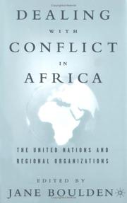 Cover of: Dealing With Conflict in Africa: The United Nations and Regional Organizations