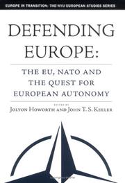 Cover of: Defending Europe: The EU, NATO, and the Quest for European Autonomy