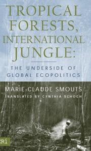 Tropical forests, international jungle : the underside of global ecopolitics