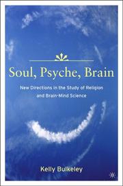 Cover of: Soul, Psyche, Brain: New Directions in the Study of Religion and Brain-Mind Science