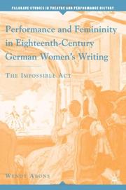 Cover of: Performance and femininity in eighteenth-century German women's writing: the impossible act