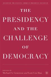 Cover of: The presidency and the challenge of democracy