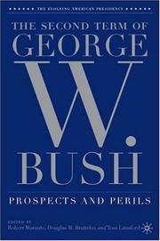 Cover of: The Second Term of George W. Bush: Prospects and Perils (The Evolving American Presidency)