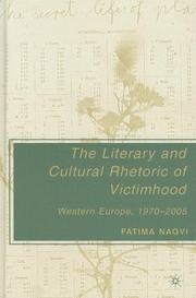 Cover of: The Literary and Cultural Rhetoric of Victimhood: Western Europe, 1970-2005