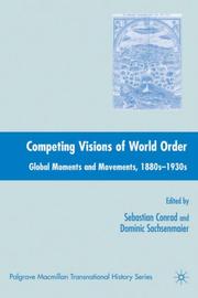 Competing visions of world order : global moments and movements, 1880s-1930s