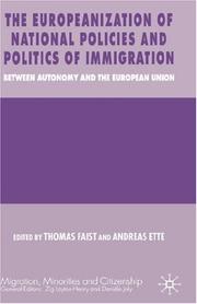 The Europeanization of national policies and politics of immigration : between autonomy and the European Union