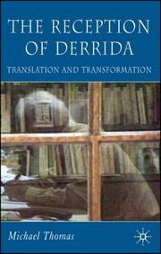 The reception of Derrida : translation and transformation