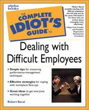 Cover of: The complete idiot's guide to dealing with difficult employees
