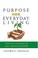 Cover of: Purpose for Everyday Living
