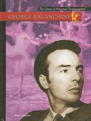 Cover of: George Balanchine (The Library of American Choreographers)