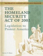 Cover of: The Homeland Security Act Of 2002: Legislation To Protect America (The Library of American Laws and Legal Principles)