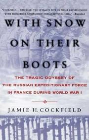 Cover of: With Snow on their Boots: The Tragic Odyssey of the Russian Expeditionary Force in France During World War I