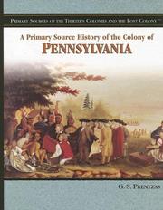 Cover of: The Colony of Pennsylvania (Primary Sources of the Thirteen Colonies and the Lost Colony)