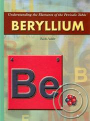 Cover of: Beryllium (Understanding the Elements of the Periodic Table: Set 3)