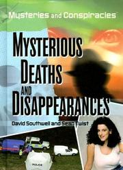 Cover of: Mysterious Deaths and Disappearances (Mysteries and Conspiracies)