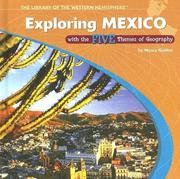 Cover of: Exploring Mexico With the Five Themes of Geography (The Library of the Western Hemisphere)