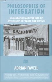 Philosophies of integration : immigration and the idea of citizenship in France and Britain