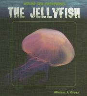 Cover of: The Jellyfish (Weird Sea Creatures)