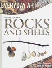 Cover of: Making Art with Rocks and Shells (Everyday Art)