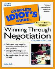 Cover of: The complete idiot's guide to winning through negotiation by John Ilich