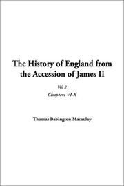 Cover of: The History of England from the Accession of James II by Thomas Babington Macaulay