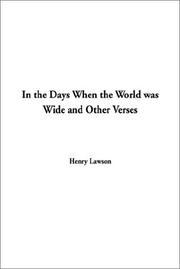 Cover of: In the Days When the World Was Wide and Other Verses by Henry Lawson