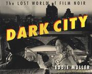 Cover of: Dark city: the lost world of film noir
