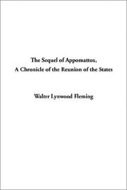Cover of: The Sequel of Appomattox Chronicle of the Reunion of the States