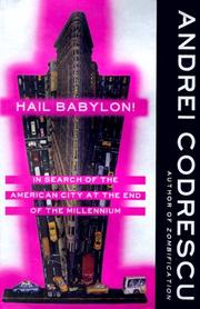 Cover of: Hail Babylon!: in search of the American city at the end of the millennium
